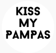 KISS MY PAMPAS Discounts